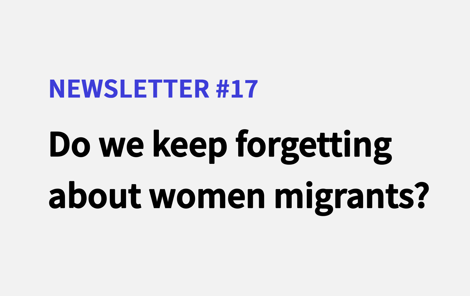 Do we keep forgetting about women migrants?