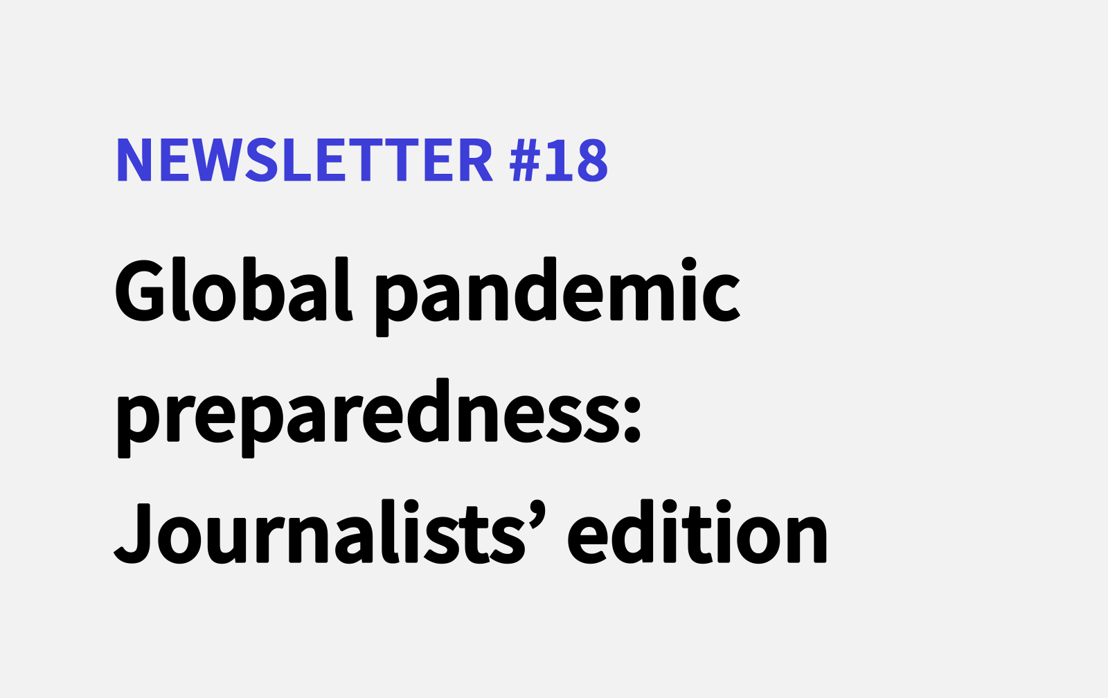 Global pandemic preparedness: Journalists’ edition